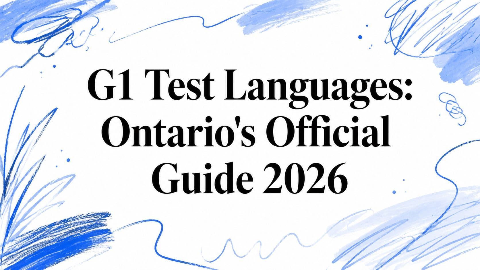 G1 Test Languages: Ontario's Official Guide 2026