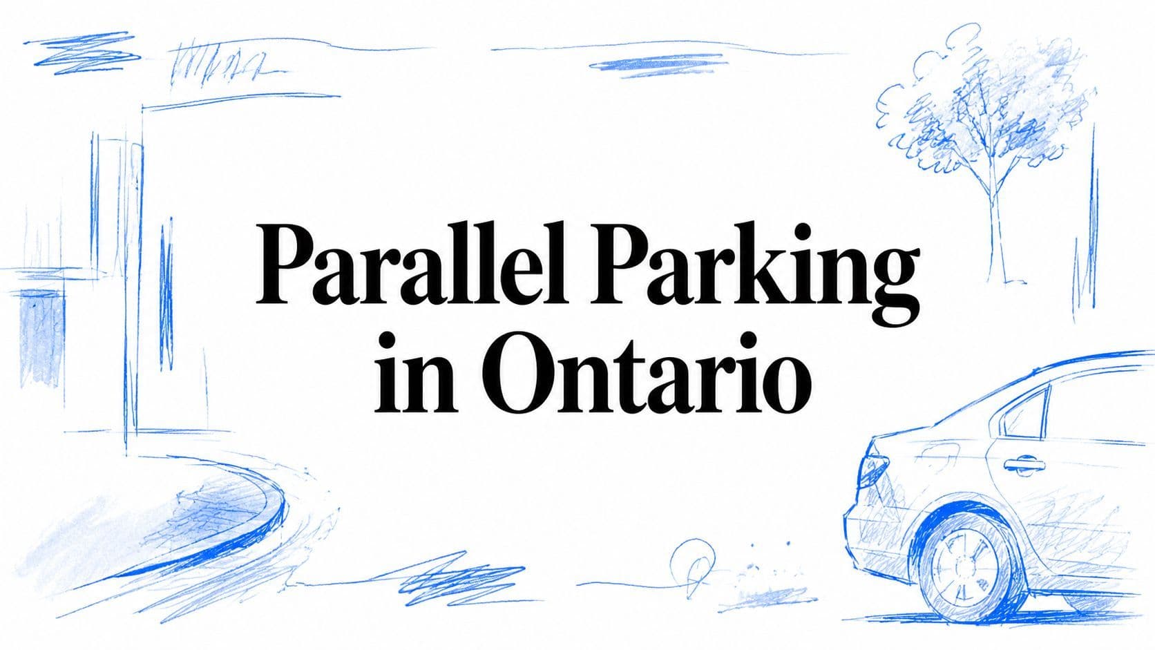Parallel Parking in Ontario