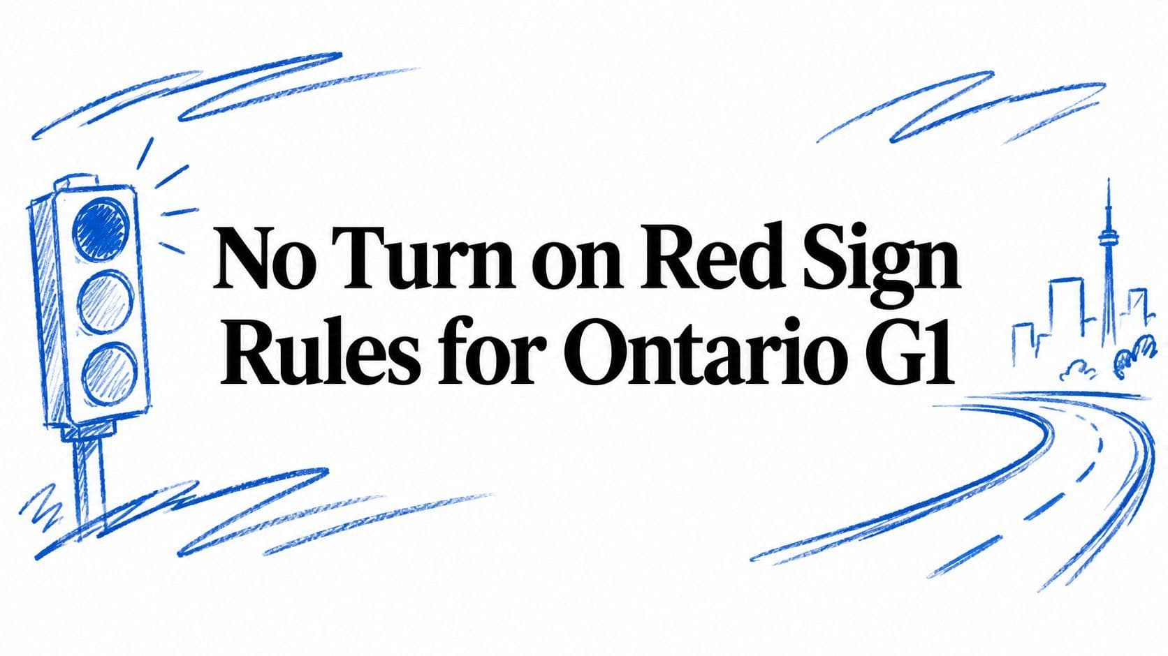 No Turn on Red Sign Rules for Ontario G1